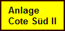 Anlage
Cote Sd II